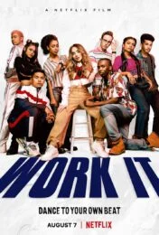 Work It (2020) เวิร์ค อิท – เต้นเพื่อฝัน