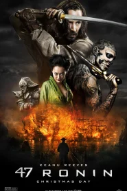 47 Ronin 47 (2013) โรนิน มหาศึกซามูไร